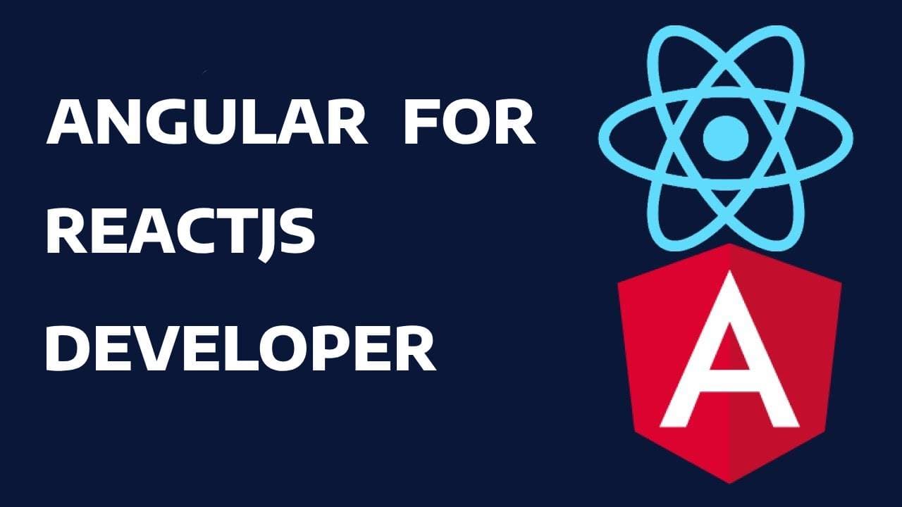 Angular  for React Developers: Bridging the Framework Gap